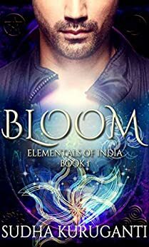 Bloom by Sudha Kuruganti