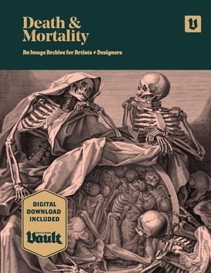 Death and Mortality: An Image Archive for Artists and Designers by Kale James