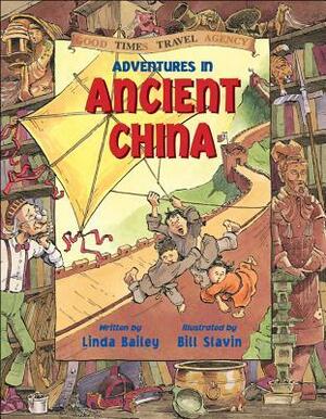 Adventures in Ancient China by Linda Bailey