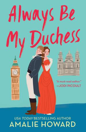 Always Be My Duchess by Amalie Howard