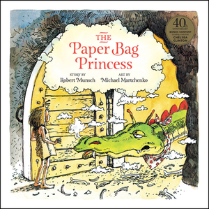 The Paper Bag Princess 40th Anniversary Edition by Robert Munsch