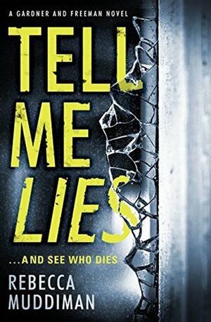 Tell Me Lies by Rebecca Muddiman