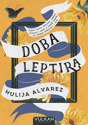 Doba leptira by Julia Alvarez