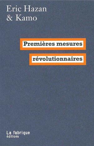 Premières mesures révolutionnaires by Kamo, Eric Hazan