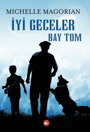 İyi Geceler Bay Tom by Michelle Magorian