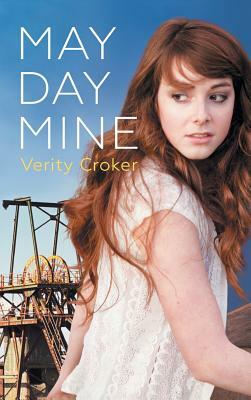 May Day Mine by Verity Croker