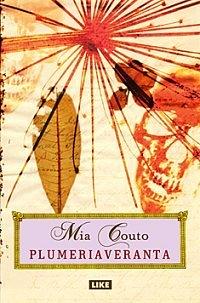 Plumeriaveranta by Mia Couto