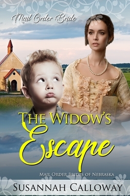 The Widow's Escape by Susannah Calloway