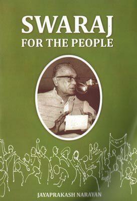 Swaraj For The People by Jayaprakash Narayan