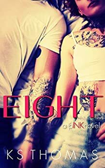 Eight: A pINK Novel by K.S. Thomas