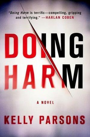 Doing Harm by Kelly Parsons