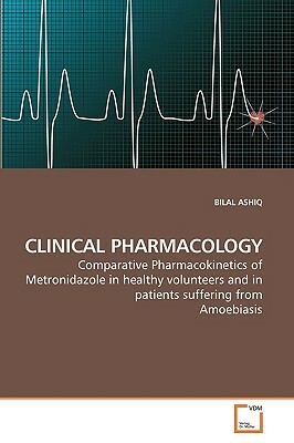 Clinical Pharmacology by Bilal Ashiq