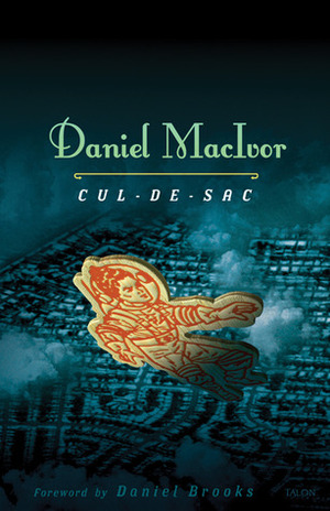 Cul-de-sac by Daniel Brooks, Daniel MacIvor