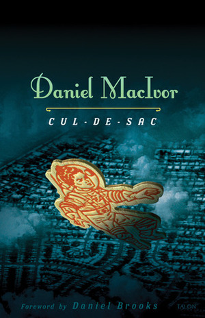 Cul-de-sac by Daniel MacIvor, Daniel Brooks