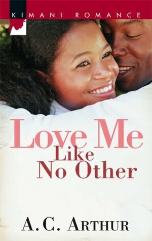 Love Me Like No Other by A.C. Arthur