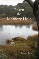 Down the Memory Hole by Bonnie Turner