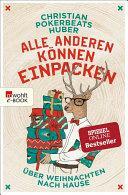 Alle anderen können einpacken: Über Weihnachten nach Hause by Christian "Pokerbeats" Huber