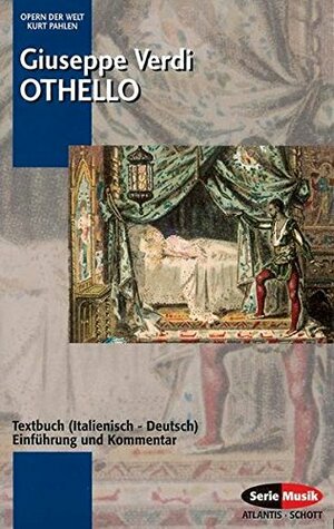 Othello. Textbuch Italienisch - Deutsch. ( Opern der Welt). by Kurt Pahlen, Rosemarie König, Giuseppe Verdi