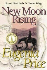 New Moon Rising by Eugenia Price