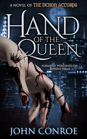 Hand of The Queen by John Conroe