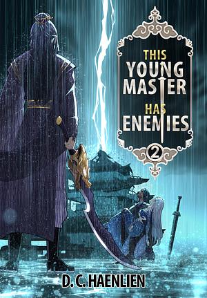 This Young Master Has Enemies by D.C. Haenlien, D.C. Haenlien
