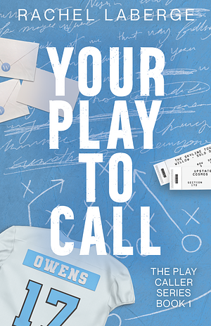 Your Play to Call by Rachel LaBerge