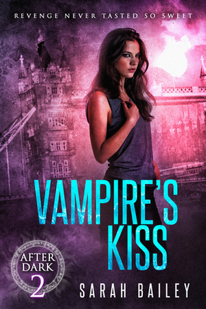 Vampire's Kiss by Sarah Bailey