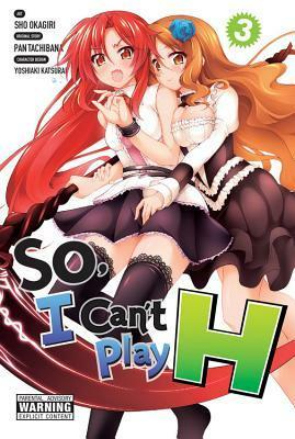 So, I Can't Play H, Vol. 3 by Pan Tachibana, Sho Okagiri