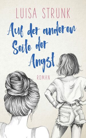 Auf der anderen Seite der Angst by Luisa Strunk