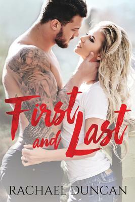 First and Last by Rachael Duncan