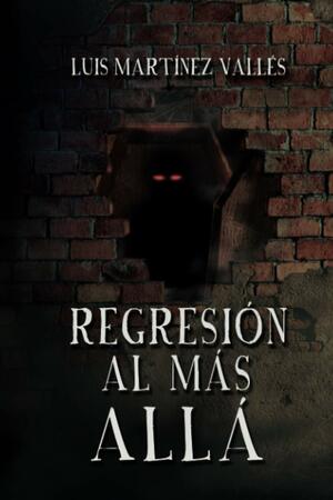 REGRESIÓN AL MÁS ALLÁ by Luis Martínez Vallés