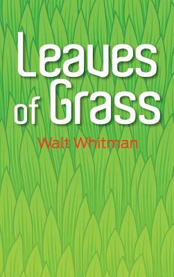 Leaves of Grass: The Original 1855 Edition by Walt Whitman