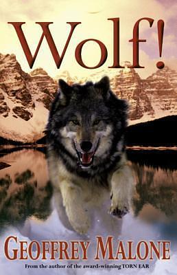 Wolf! by Geoffrey Malone