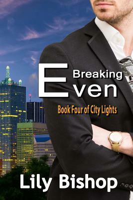 Breaking Even by Lily Bishop