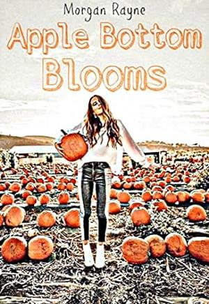 Apple Bottom Blooms by Morgan Rayne