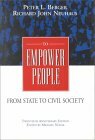 To Empower People: From State to Civil Society by Peter L. Berger, Richard John Neuhaus