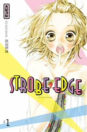 Strobe Edge, Tome 1 by Misato Raillard, Io Sakisaka
