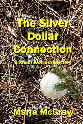 The SIlver Dollar Connection: A Sandi Webster Mystery by Marja McGraw