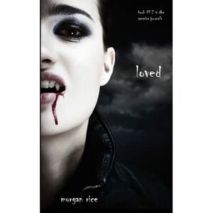 Loved by Morgan Rice