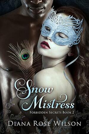 Snow Mistress by Diana Rose Wilson