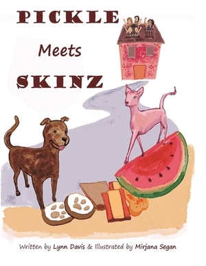 Pickle Meets Skinz by Lynn Davis