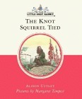 The Knot Squirrel Tied by Alison Uttley, Margaret Tempest