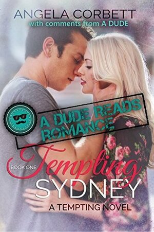 Tempting Sydney: with comments from A Dude by A Dude, Angela Corbett