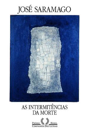 As intermitências da morte by José Saramago