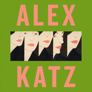 Alex Katz by Carter Ratcliff