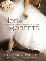 Vision in White by Nora Roberts