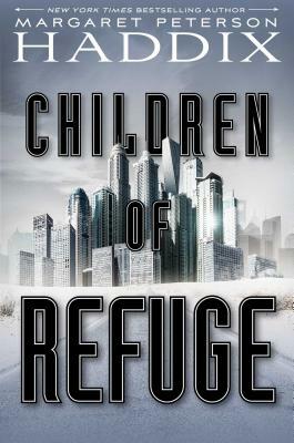 Children of Refuge by Margaret Peterson Haddix