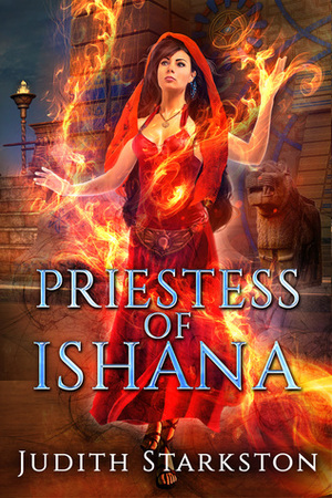 Priestess of Ishana by Judith Starkston