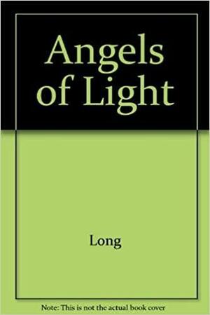 Angels of Light by Jeff Long