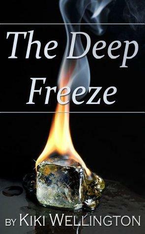 The Deep Freeze by Kiki Wellington
